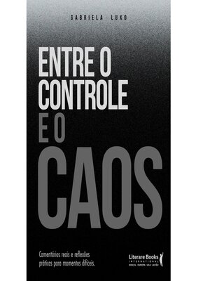 cover image of Entre o controle e o caos